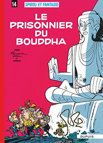 Spirou et Fantasio, tome 14 : Le Prisonnier du Bouddha Spirou et Fantasio, tome 14 : Le Prisonnier du Bouddha