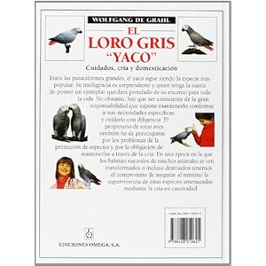 EL LORO GRIS 'YACO' (GUIAS DEL NATURALISTA-AVES EXÓTICAS-PERIQUITOS-CANARIOS)