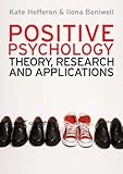 Image de Positive Psychology: Theory, Research And Applications