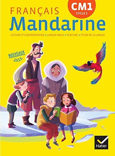Télécharger Mandarine Français CM1 éd. 2016 - Manuel de l'élève PDF Livre eBook France