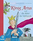 König Artus: und die Ritter der Tafelrunde by 