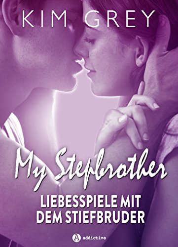 My Stepbrother - Liebesspiele mit dem Stiefbruder (Gesamtausgabe) My Stepbrother - Liebesspiele mit dem Stiefbruder (Gesamtausgabe)