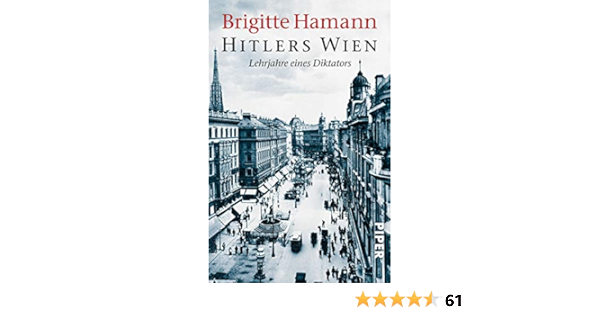 Hitlers Wien Lehrjahre Eines Diktators Amazon De Hamann Brigitte Bucher