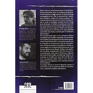 Chi comanda Napoli. Clan, clientele politiche e Ch