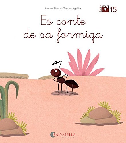 De mica en mica VIB 15: El conte de sa formiga: Es conte de sa formiga (lligada) (gagogu,guegui)