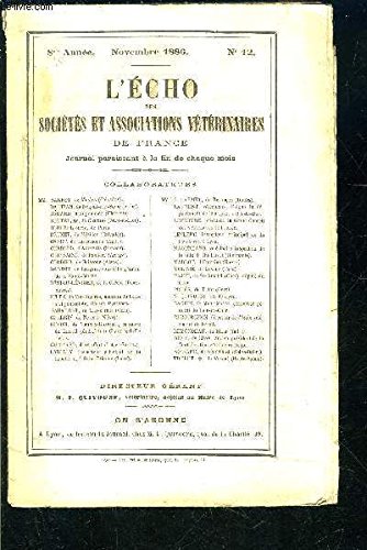 Download L ECHO DES SOCIETES ET ASSOCIATIONS VETERINAIRES DE FRANCE- 8ème année- nov 1886- N°12- Les haras devant le Parlement et devant l'opinion