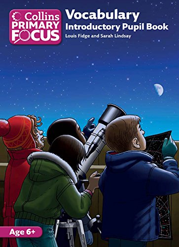 Collins Primary Focus – Vocabulary: Introductory Pupil Book