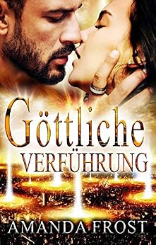 GÃ¶ttliche VerfÃ¼hrung von [Frost, Amanda]