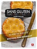 Sans gluten naturellement - ed illustree