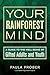 Your Rainforest Mind: A Guide to the Well-Being of Gifted Adults and Youth by 