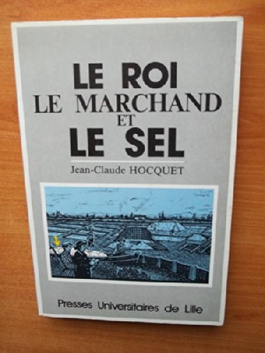 Le Roi, le marchand et le sel : Actes Le Roi, le marchand et le sel : Actes