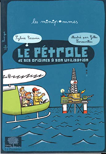 Le pétrole de ses origines à son utilisation Le pétrole de ses origines à son utilisation