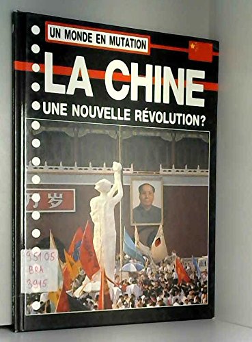 couverture de : CHINE : UNE NOUVELLE R&Eacute;VOLUTION ? (LA)
