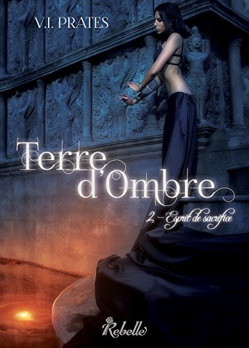 Download Terre d'Ombre : 2 - Esprit de sacrifice Download Terre d'Ombre : 2 - Esprit de sacrifice