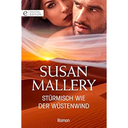 Stürmisch wie der Wüstenwind (Digital Edition)