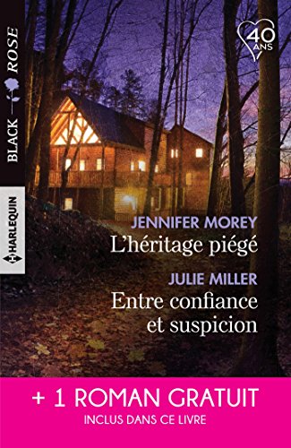 L'héritage piégé - Entre confiance et suspicion - D'imprudentes retrouvailles (Black Rose) gratuit L'héritage piégé - Entre confiance et suspicion - D'imprudentes retrouvailles (Black Rose) gratuit