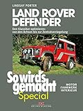 defender fahrwerk höherlegung  Land Rover Defender (So wird\'s gemacht - Special Bd.1): Den Klassiker optimieren - von den Achsen bis zur Zentralverriegelung Motor, Fahrwerk, Interieur von Lindsay Porter (7. Oktober 2013) Gebundene Ausgabe