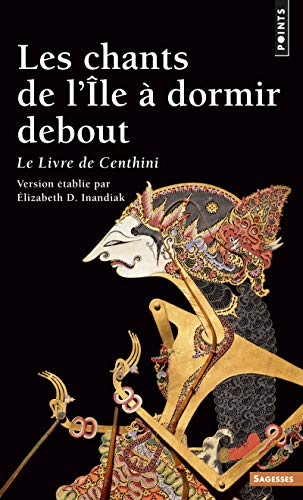 Les Chants de l'Île à dormir debout. Le livre de Centhini Les Chants de l'Île à dormir debout. Le livre de Centhini