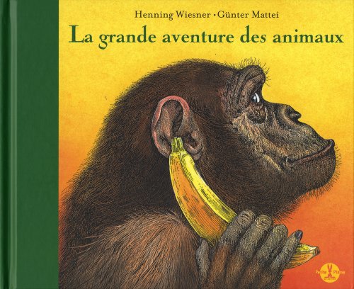 La  grande aventure des animaux