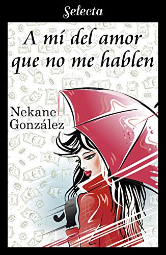 A mÃ­ del amor que no me hablen (A mÃ­... 1) de [GonzÃ¡lez, Nekane]