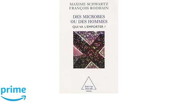 Amazonfr Des Microbes Ou Des Hommes Qui Va Lemporter - 
