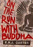 Image de On The Run With Buddha (English Edition)