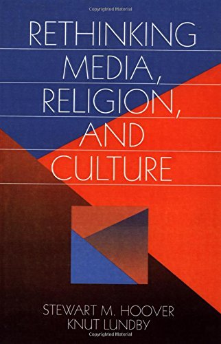 Rethinking Media, Religion, and Culture (Communication and Human Values) (1997-01-31)