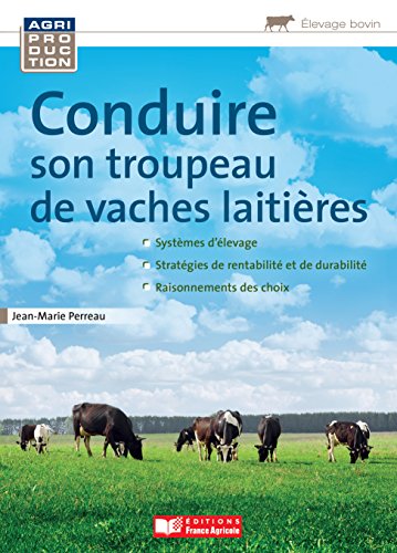 Download Conduire son troupeau de vaches laitières Download Conduire son troupeau de vaches laitières