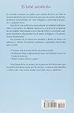 Image de El bebe satisfecho / the Happy Baby: Una guia para padres que desean ver a su hijo seguro, tranquilo y feliz/ The Contented Little Baby Book