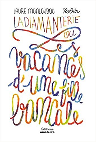 <a href="/node/25224">La diamanterie ou Les vacances d'un[e] fille bancale</a>