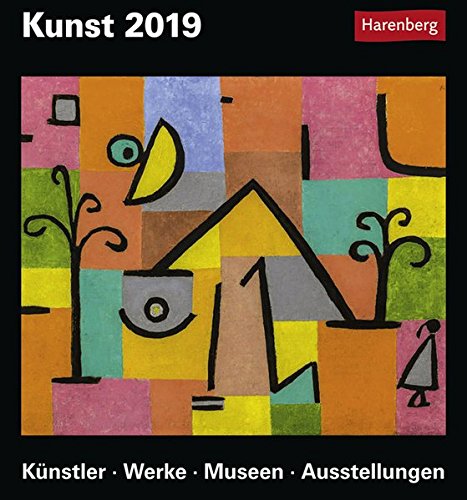 Preisvergleich Produktbild Kunst - Kalender 2019: Künstler, Werke, Museen, Ausstellungen
