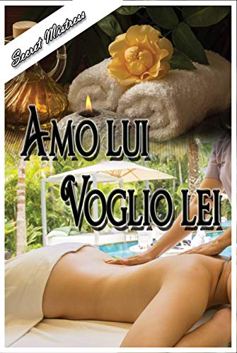 Secret Mistress - Amo Lui Voglio Lei (2019)