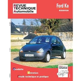 Revue technique de l&rsquo;Automobile N°604.1 : Ford Ka essence