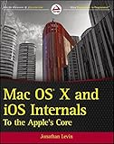 Mac OS X and iOS Internals: To the Apple's Core (Wrox Programmer to Programmer) by 