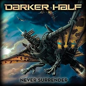 DARKER HALF Never Surrender