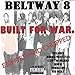Produktbild Built for War: Eighted and Chopped by Beltway 8 Boyz