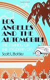Image de Los Angeles and the Automobile: The Making of the Modern City