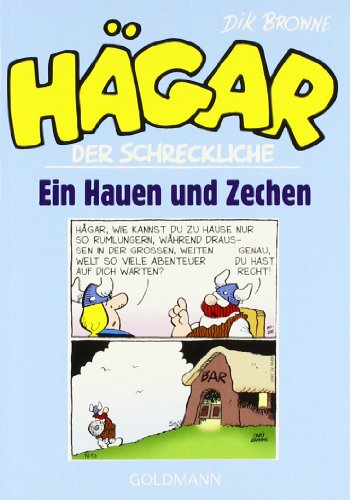 Hägar der Schreckliche: Ein Hauen und Zechen (Hägar Reihe, Band 39)