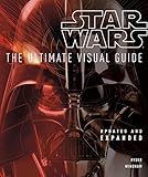 Star Wars: The Ultimate Visual Guide: Updated and Expanded by 