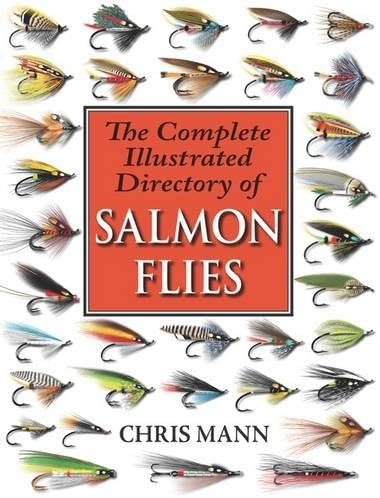 The Complete Illustrated Directory of Salmon Flies