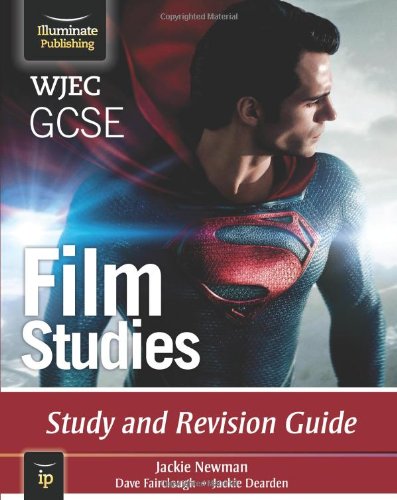 Download WJEC GCSE Film Studies: Study and Revision Guide Download WJEC GCSE Film Studies: Study and Revision Guide