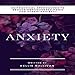 Anxiety: 50 Practical Approaches to Reduce Nervousness, Panic and Screw Anxiety! by 