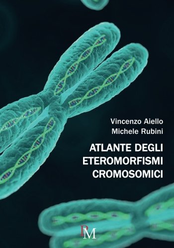 Atlante degli eteromorfismi cromosomici Atlante degli eteromorfismi cromosomici