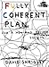 Fully Coherent Plan: For a New and Better Society by 