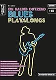Ein halbes Dutzend Blues-Playalongs: für E-Gitarre (inkl. Audio-CD). Musiknoten. Lehrbuch. Gitarrenschule. Spielbuch. Songbook. by 