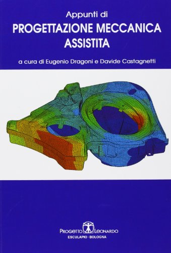 Appunti di progettazione meccanica assistita