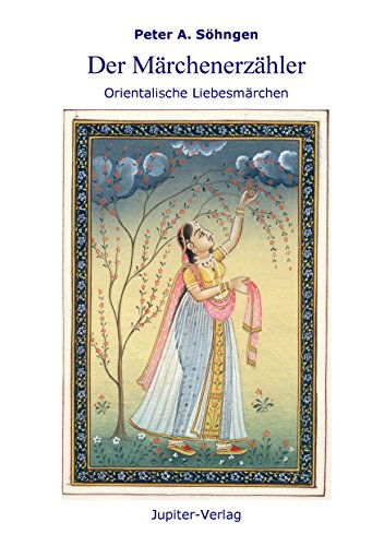 Download Der Märchenerzähler: Orientalische Liebesmärchen Download Der Märchenerzähler: Orientalische Liebesmärchen
