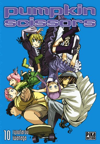 Pumpkin Scissors — Tome 10