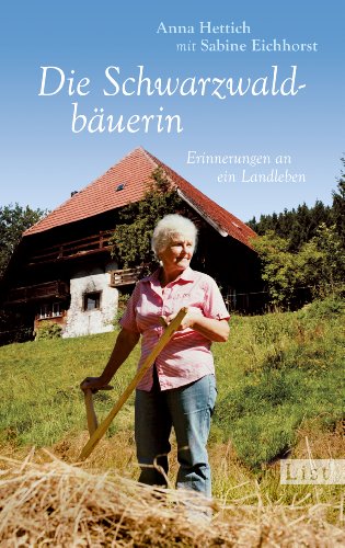 Download Die Schwarzwaldbäuerin: Erinnerungen an ein Landleben Download Die Schwarzwaldbäuerin: Erinnerungen an ein Landleben