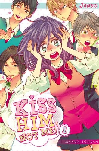 Kiss him, not me — Tome 1